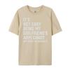 Its Not Easy Being My Girlfriends Arm Candy Fathers Day Designer T Shirt Men Man Clothes Crazy