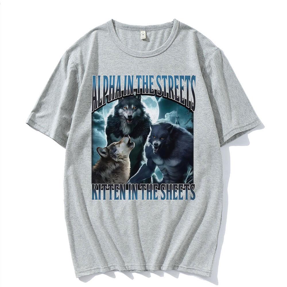 Alpha in The Streets Kitten in The Sheets T Shirt Funny Werewolf Meme T-shirts Men's Women Casual Comfort Summer T-shirt Tops