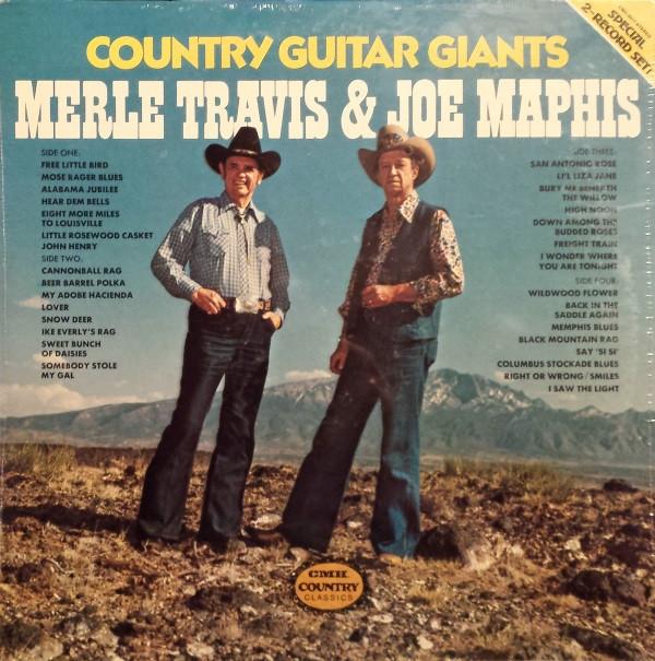 Виниловая пластинка MERLE TRAVIS JOE MAPHIS Гиганты кантри-гитары CMH9017 CMH 1979 США Кантри/Фолк Б/у