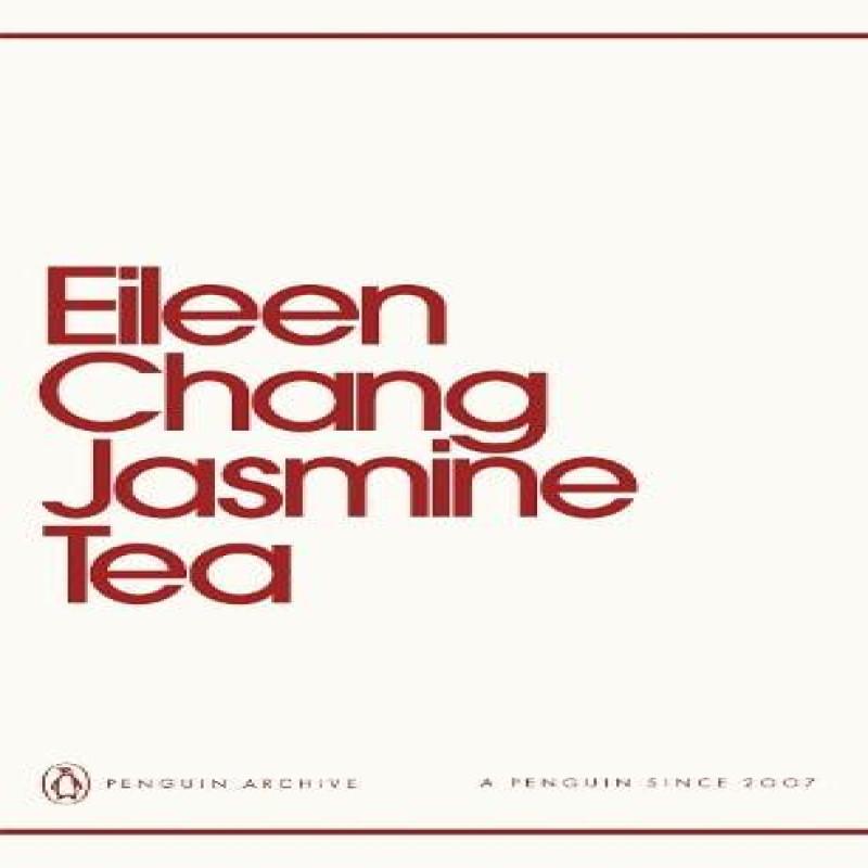 Jasmine Tea by Eileen Chang Paperback Book 9780241752302