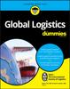 Книга Global Logistics For Dummies