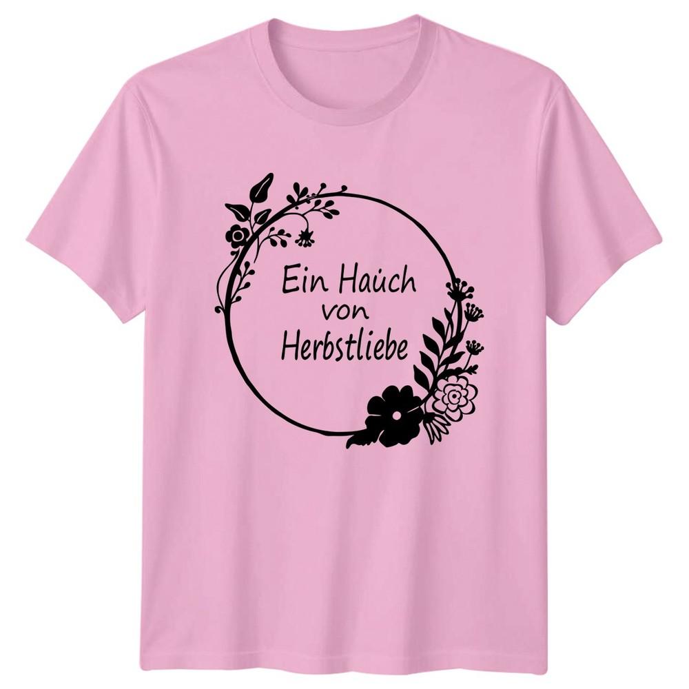 Ein Hauch Von Herbstliebe Unisexs TShirt Autumn Floral Nature Autumn Gift