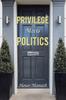 Книга Privilege Meets Politics