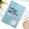 Tell Me Your Life Story Dad's Guided Journal Memory Keepsake Book Record Memories Reflections Wisdom Notebook