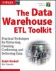 Книга The Data Warehouse ETL Toolkit : Practical Techniques for Extracting, Cleaning, Conforming, and Delivering Data
