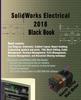 Книга Solidworks Electrical 2018 Black Book