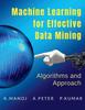 The Machine Learning for Effective Data Mining Book