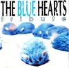 CD РАЗЛИЧНЫЕ  Blue Hearts Tribute LASCD0026 Lastrum 2002 Япония ObiRock Б/у