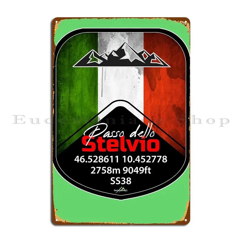Stelvio Pass Passo Dello Stelvio Andamp Italy Italia Metal Signs Print Pub Wall Decor Club Garage Club Tin Sign Poster