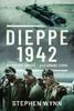 Книга Dieppe 1942 : Operation Jubilee A Learning Curve