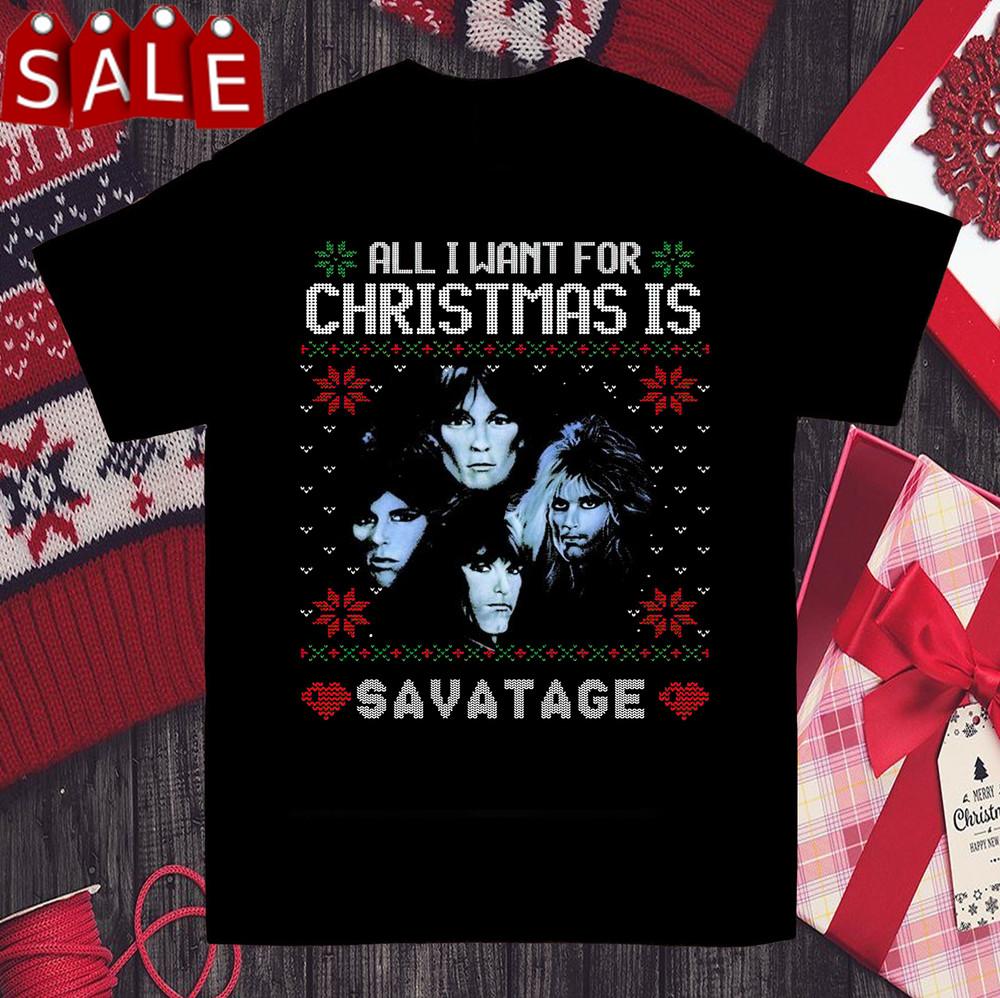 All I Want For Christmas Is Savatage Black All Size S to 5XL T- Shirt Gift Unisex T-Shirt