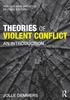 The Theories of Violent Conflict : An Introduction Book