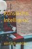 Книга Kunstliche Intelligenz : Einfach Erklart : 2