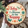 2D Flat, 1pc Round Aluminum Hanging Sign, "Today I Choose to Be Happy" Floral Butterfly Metal Wall Art, Vintage Inspirational Quote Decor, Perfect