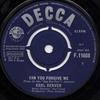 7inch Record KARL DENVER - Can You Forgive Me F11608 Decca 1963 UK Rock Used