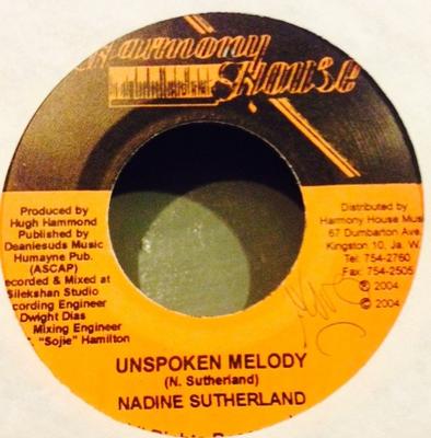 Пластинка 7 дюймов NADINE SUTHERLAND - Unspoken Melody NONE Harmony House 2004 Ямайка Регги, Ска и Даб Б/у