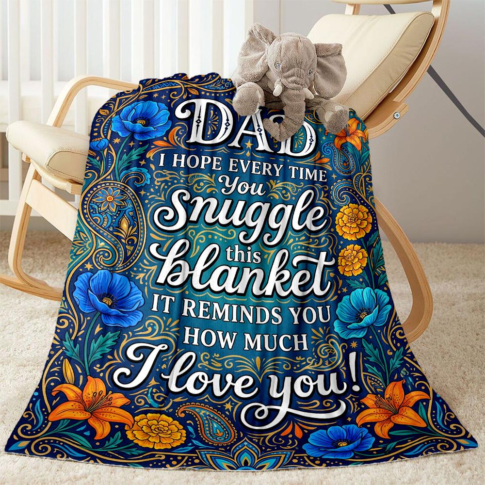 Love You Dad Blanket Flannel Blanket-Soft and Suitable for Sofas,Beds,Offices,Travel,All Seasons,Great Gift for Holidays and Birthdays.