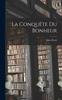 Книга La Conquete Du Bonheur