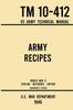 Книга Army Recipes Tm 10 412 Us Army Technical Manual 1946 World War Ii Civilian Re by U.S. War Department - Paperback