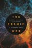 Книга The Cosmic Web: Mysterious Architecture of the Universe