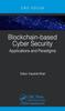 Книга Blockchain-based Cyber Security : Applications and Paradigms
