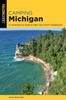Книга Camping Michigan : A Comprehensive Guide To Public Tent And RV Campgrounds