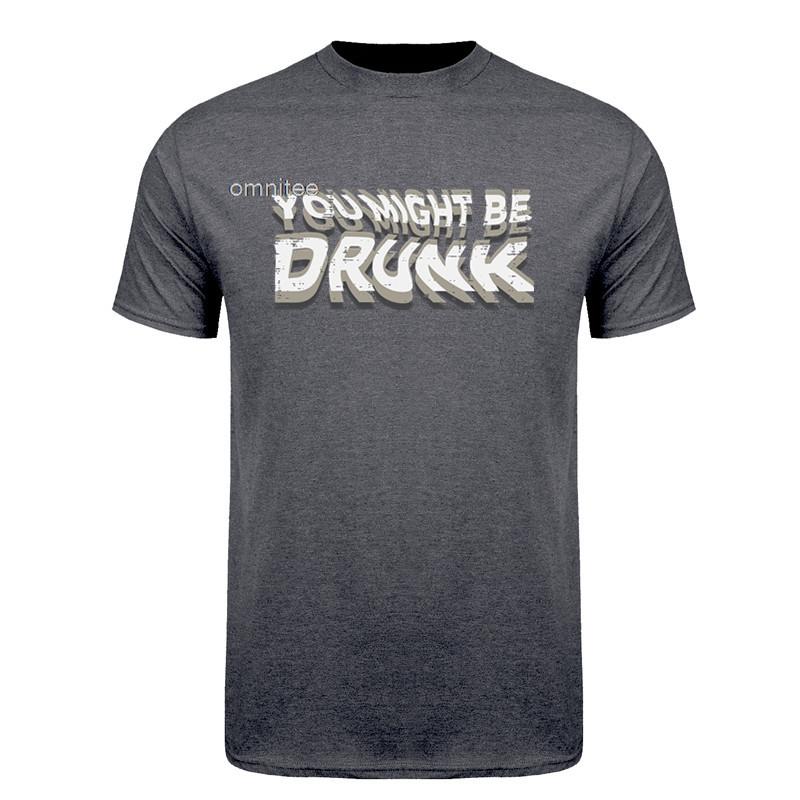 Funny Drinking Humor You Might Be Drunk TShirt Drinker Graphic Saying Tshirts Fashion Humor Streetwear Tshirt HJ028