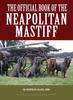 Книга The Official Book of the Neapolitan Mastiff