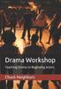 Книга Drama Workshop : Teaching Drama To Beginning Actors