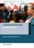 Книга Understanding Community : Politics, Policy and Practice