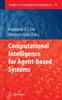 The Computational Intelligence for Agent-based Systems : 72 Book
