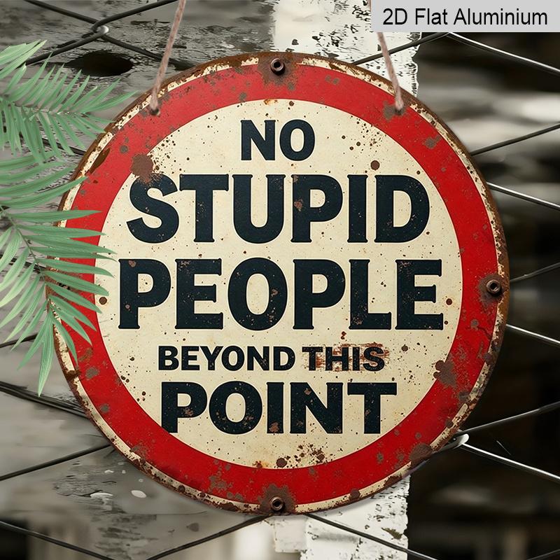 2D Flat, 1pc Vintage "No Stupid People Beyond This Point" Sign, Retro Gas Station Style Wall Decor Suitable for Bars, Cafes, Beach Houses