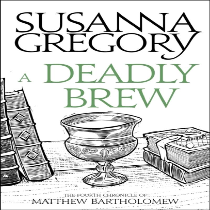 A Deadly Brew by Susanna Gregory Paperback Book 9780751569384