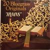LP Record VARIOUS - 20 Bluegrass Originals "Hymns" GD5030X Gusto Records 1978 US Folk Used