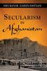 Книга Secularism In Afghanistan by Shukoor Zardushtian - Hardback