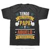 I Have Two Titles Dad And Grandpa Oversized T-shirt Retro Spanish Men's Clothing Camiseta Fitness T Shirt Casual Cotton Tshirt