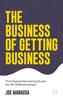 Книга The Business of Getting Business : The Digital Marketing Guide for Small Businesses
