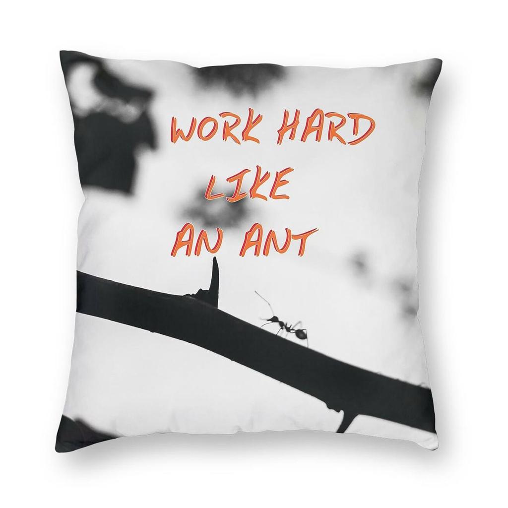 Work Hard Like An Ant Square Pillowcase Polyester Linen Velvet Creative Zip Decorative Home Cushion Cover
