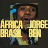 Jorge Ben Africa Brazil  Limited Edition 
