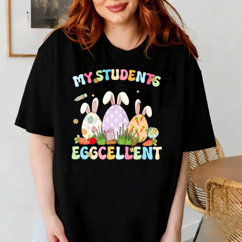 My Students Are Eggcellent Teacher Easter Shirt Teacher Bunny Graphic T Shirt Y2k Top Vintage Unisex Clothing Cotton Short Sleeve