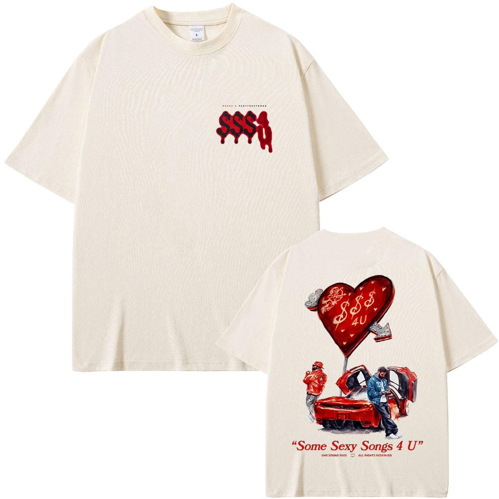 2025 New Drake & PARTYNEXTDOOR SSS4U Some Sexy Songs 4 U New Album Graphic T-shirt Men Women Hip Hop Fashion Oversized T Shirts