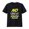 Смешная футболка I Won t Act My Age m A Youth Pastor Christian Shirt, винтажная, стиранная, мягкая, дышащая, удобный топ для повседневной носки