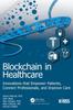Книга Blockchain In Healthcare : Innovations That Empower Patients, Connect Professionals and Improve Care