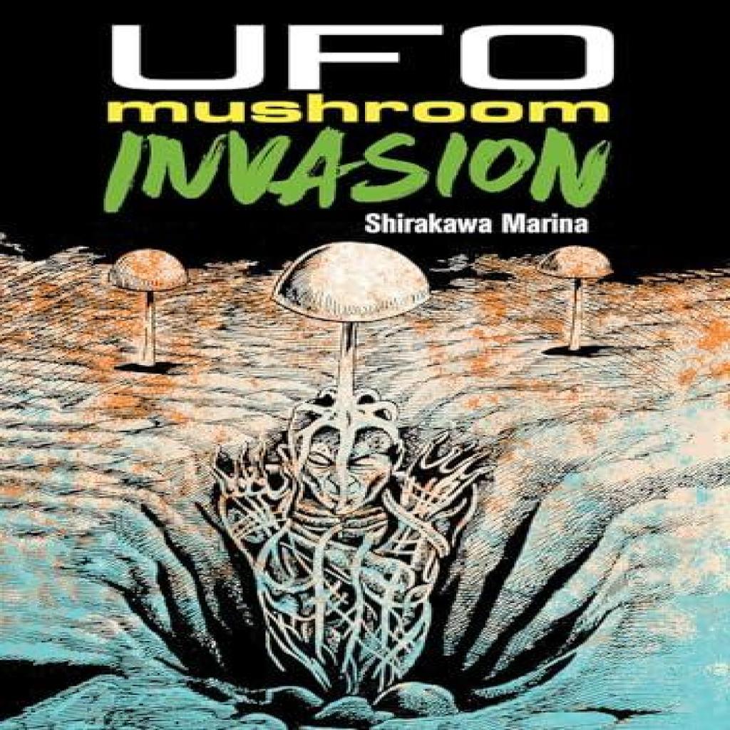 UFO Mushroom Invasion by Takeo Udagawa Paperback Book 9781961581012