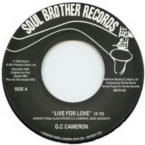 7inch Record G.C. CAMERON / G.C. CAMERON - Live For Love / Love Just Ain't No  SB7014D Soul Brother 2014 UK Soul/Funk