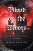 Книга Blood On the Moors : Chilling Tales of Gothic Horror