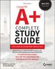 The CompTIA A+ Complete Study Guide : Core 1 Exam 220-1101 and Core 2 Exam 220-1102 Book