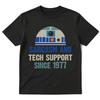 Providing Sarcasm and Tech Support Since 1977 Graphic Tshirt Unisex Women Clothing Summer Cotton Oversized Short Sleeve T Shirts