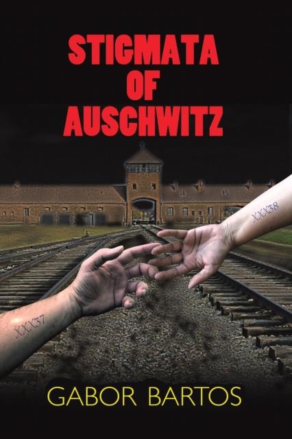 The Stigmata of Auschwitz Book