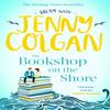 The Bookshop On the Shore by Jenny Colgan Hardback Book 9780751575583